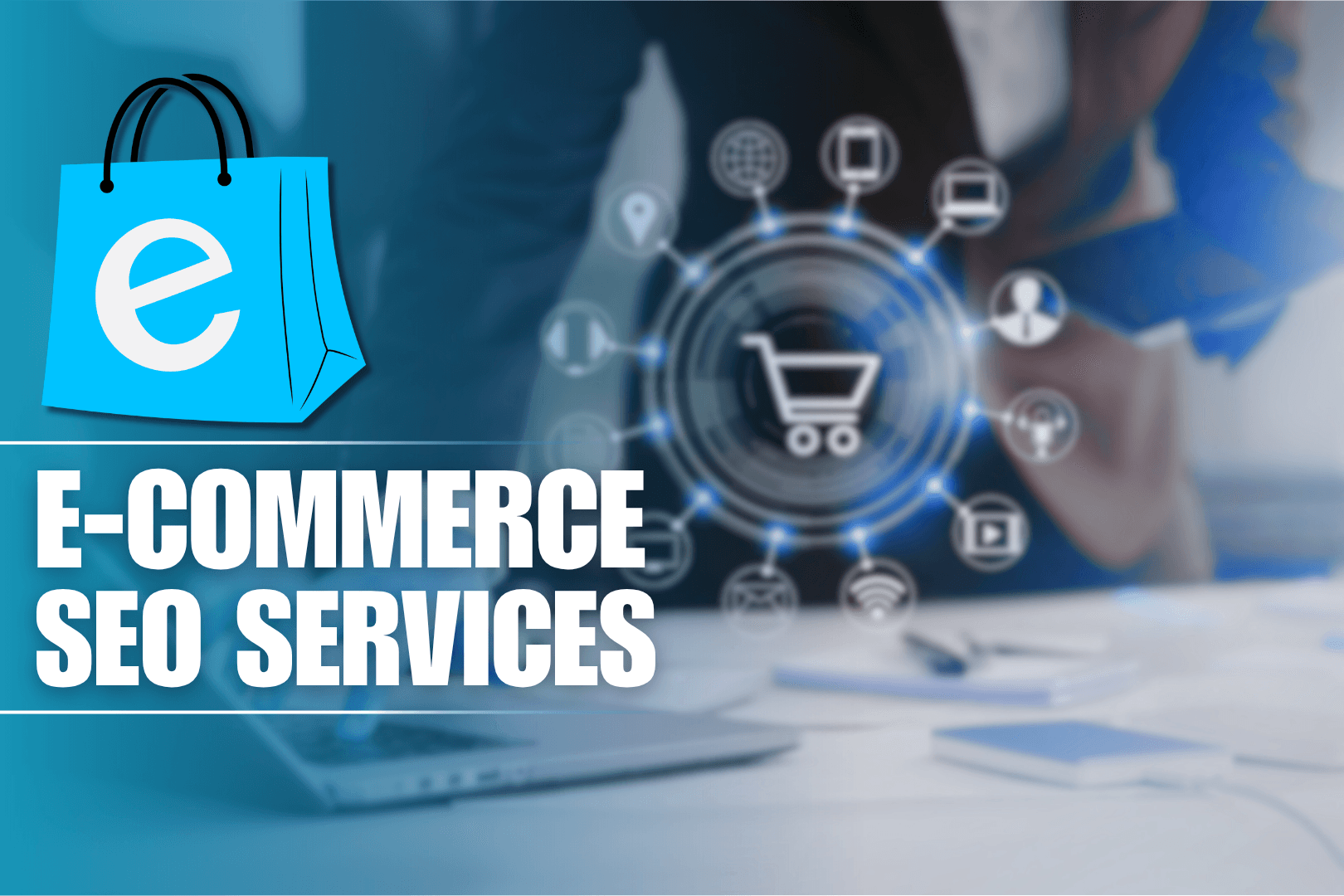 E-Commerce SEO Services Drive Traffic, Sales &amp; Scalable Revenue
