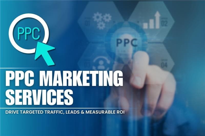 PPC Services Drive Targeted Traffic, Leads &amp; Measurable ROI