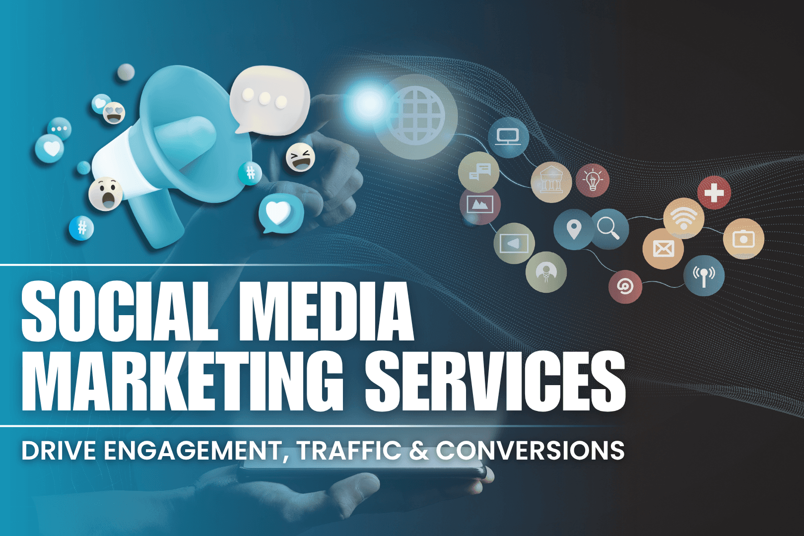 Social Media Marketing Services Drive Engagement, Traffic &amp; Conversions