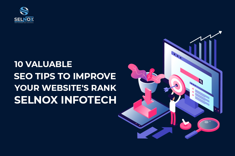 10 Valuable SEO Tips to Improve Your Website's Rank | Selnox Infotech Blog